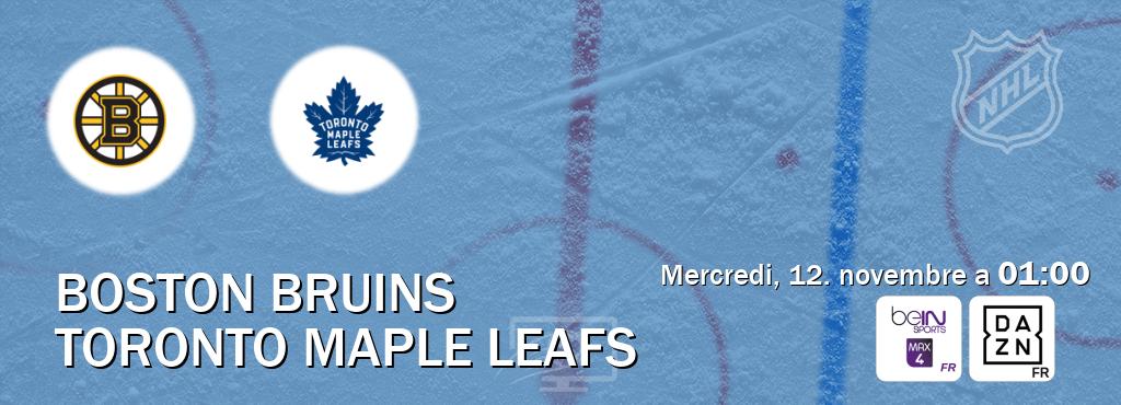 Match entre Boston Bruins et Toronto Maple Leafs en direct à la beIN Sports 4 Max et DAZN (mercredi, 12. novembre a 01:00). Match entre Boston Bruins et Toronto Maple Leafs en direct à la beIN Sports 4 Max et DAZN (mercredi, 12. novembre a 01:00).