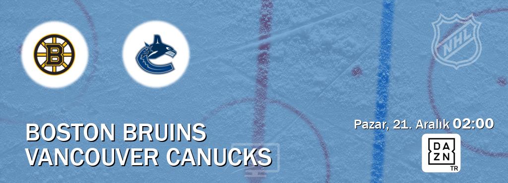 Karşılaşma Boston Bruins - Vancouver Canucks DAZN'den canlı yayınlanacak (Pazar, 21. Aralık  02:00).