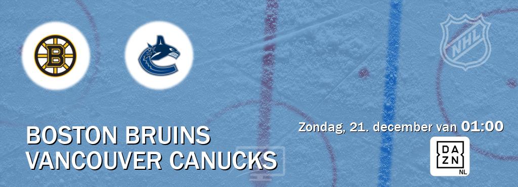 Wedstrijd tussen Boston Bruins en Vancouver Canucks live op tv bij DAZN (zondag, 21. december van 01:00). Wedstrijd tussen Boston Bruins en Vancouver Canucks live op tv bij DAZN (zondag, 21. december van 01:00).