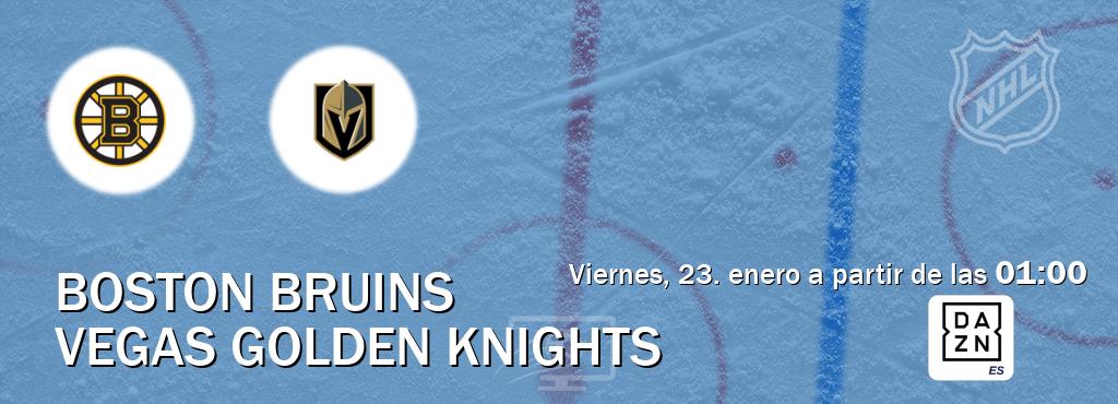 El partido entre Boston Bruins y Vegas Golden Knights será retransmitido por DAZN España (viernes, 23. enero a partir de las  01:00).