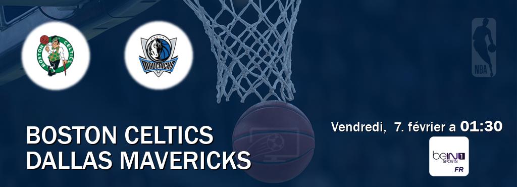 Match entre Boston Celtics et Dallas Mavericks en direct à la beIN Sports 1 (vendredi,  7. février a  01:30).