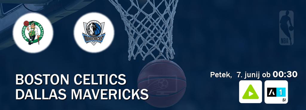 Prenos tekme med Boston Celtics in Dallas Mavericks v živo na Kanal A in Arena Sport 1 (petek,  7. junij ob  00:30 uri).