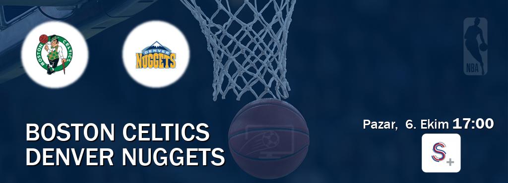 Karşılaşma Boston Celtics - Denver Nuggets S Sport +'den canlı yayınlanacak (Pazar,  6. Ekim  17:00).