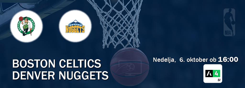 Boston Celtics in Denver Nuggets v živo na Arena Sport 4. Prenos tekme bo v nedelja,  6. oktober ob  16:00