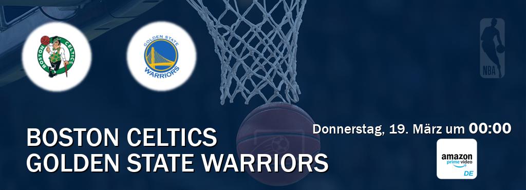 Das Spiel zwischen Boston Celtics und Golden State Warriors wird am Donnerstag, 19. März um  00:00, live vom Amazon Prime DE übertragen.