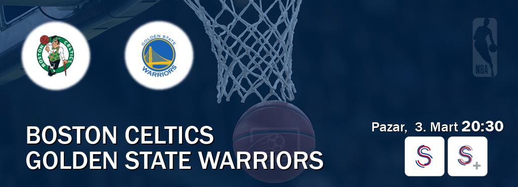 Karşılaşma Boston Celtics - Golden State Warriors S Sport ve S Sport +'den canlı yayınlanacak (Pazar,  3. Mart  20:30).
