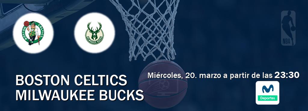 El partido entre Boston Celtics y Milwaukee Bucks será retransmitido por Movistar Deportes (miércoles, 20. marzo a partir de las  23:30).