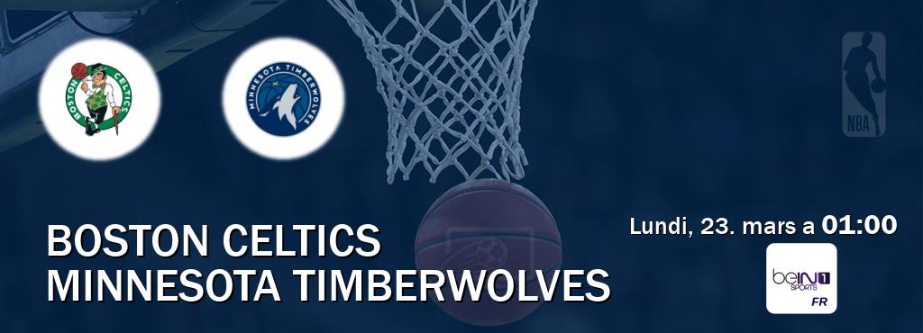 Match entre Boston Celtics et Minnesota Timberwolves en direct à la beIN Sports 1 (lundi, 23. mars a  01:00).