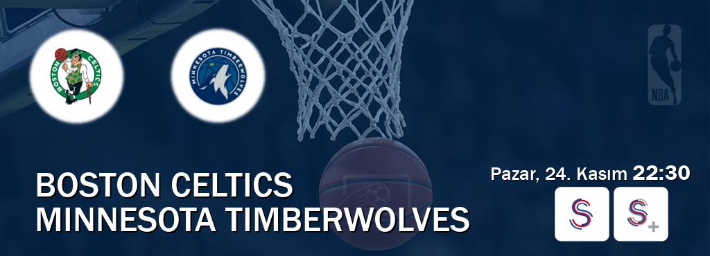 Karşılaşma Boston Celtics - Minnesota Timberwolves S Sport ve S Sport +'den canlı yayınlanacak (Pazar, 24. Kasım  22:30).