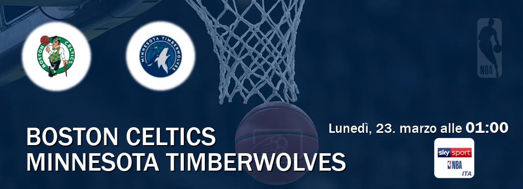 Il match Boston Celtics - Minnesota Timberwolves sarà trasmesso in diretta TV su Sky Sport NBA (ore 01:00)