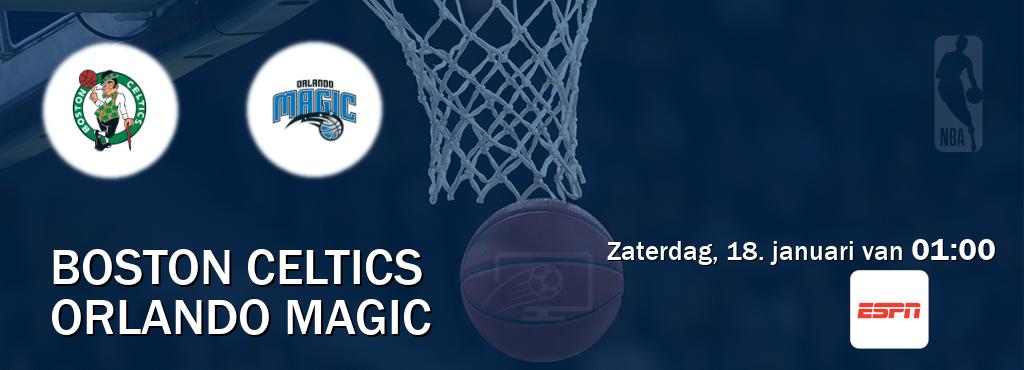 Wedstrijd tussen Boston Celtics en Orlando Magic live op tv bij ESPN 1 (zaterdag, 18. januari van  01:00).