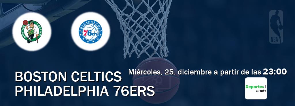 El partido entre Boston Celtics y Philadelphia 76ers será retransmitido por Movistar Deportes (miércoles, 25. diciembre a partir de las  23:00).