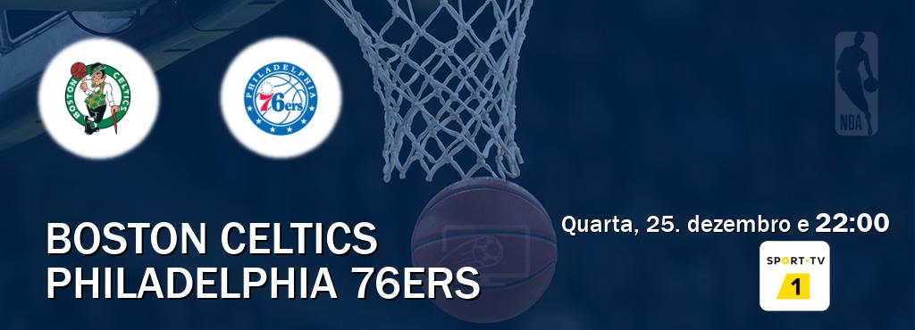 Jogo entre Boston Celtics e Philadelphia 76ers tem emissão Sport TV 1 (quarta, 25. dezembro e  22:00).