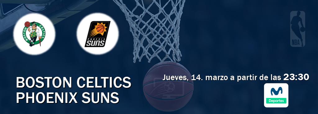 El partido entre Boston Celtics y Phoenix Suns será retransmitido por Movistar Deportes (jueves, 14. marzo a partir de las  23:30).