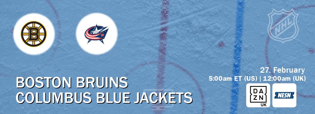 You can watch game live between Boston Bruins and Columbus Blue Jackets on DAZN UK(UK) and NESN(US). You can watch game live between Boston Bruins and Columbus Blue Jackets on DAZN UK(UK) and NESN(US).