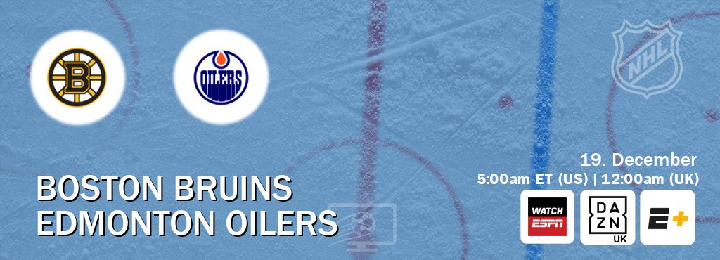 You can watch game live between Boston Bruins and Edmonton Oilers on WatchESPN(AU), DAZN UK(UK), ESPN+(US). You can watch game live between Boston Bruins and Edmonton Oilers on WatchESPN(AU), DAZN UK(UK), ESPN+(US).