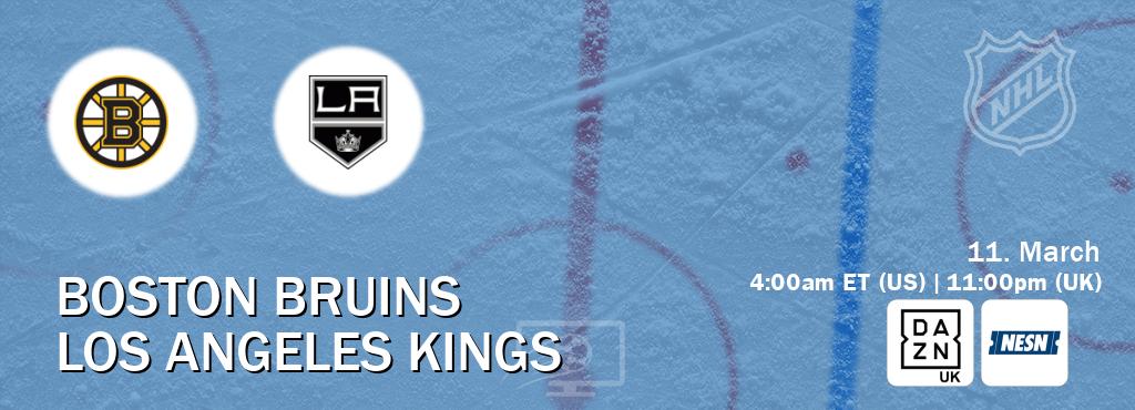 You can watch game live between Boston Bruins and Los Angeles Kings on DAZN UK(UK) and NESN(US).