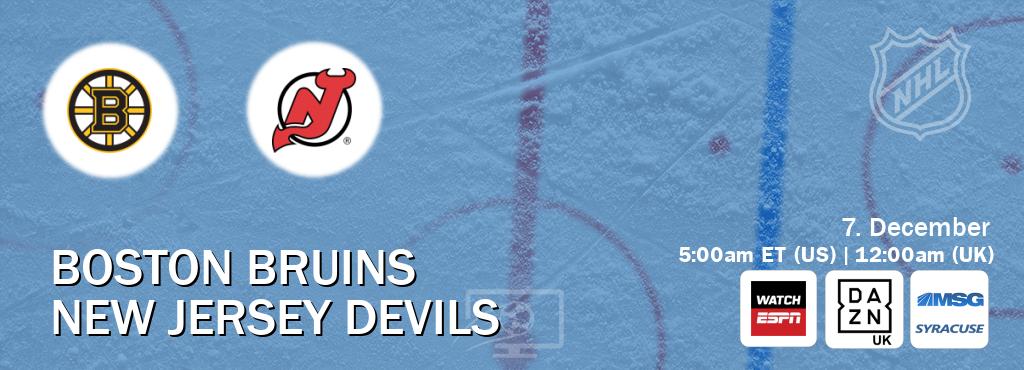 You can watch game live between Boston Bruins and New Jersey Devils on WatchESPN(AU), DAZN UK(UK), MSG Syracuse(US).