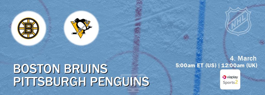 You can watch game live between Boston Bruins and Pittsburgh Penguins on Viaplay Sports 2(UK).