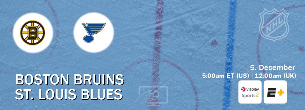 You can watch game live between Boston Bruins and St. Louis Blues on Viaplay Sports 2(UK) and ESPN+(US).