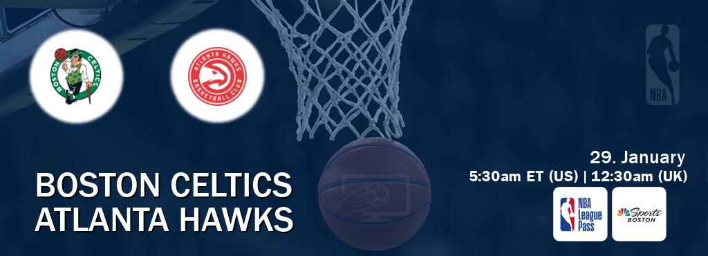 You can watch game live between Boston Celtics and Atlanta Hawks on NBA League Pass and NBCS Boston(US).