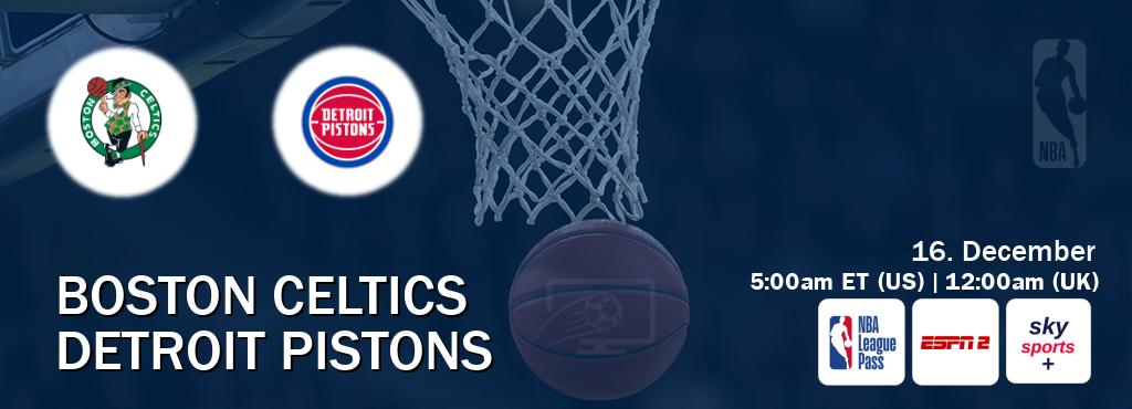 You can watch game live between Boston Celtics and Detroit Pistons on NBA League Pass, ESPN2(AU), Sky Sports+(UK). You can watch game live between Boston Celtics and Detroit Pistons on NBA League Pass, ESPN2(AU), Sky Sports+(UK).