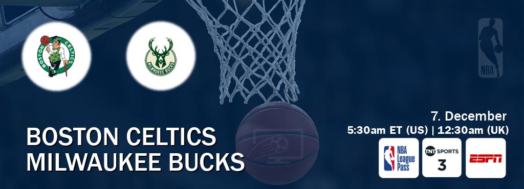 You can watch game live between Boston Celtics and Milwaukee Bucks on NBA League Pass, TNT Sports 3(UK), ESPN(US).