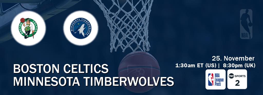 You can watch game live between Boston Celtics and Minnesota Timberwolves on NBA League Pass and TNT Sports 2(UK).