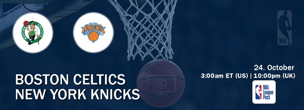 You can watch game live between Boston Celtics and New York Knicks on NBA League Pass.