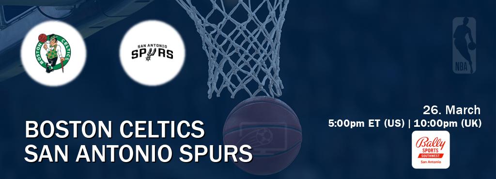 You can watch game live between Boston Celtics and San Antonio Spurs on Bally Sports San Antonio.