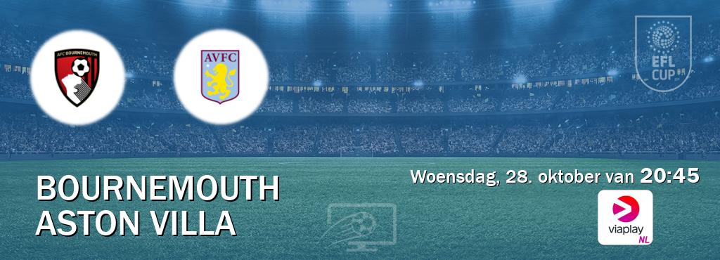 Wedstrijd tussen Bournemouth en Aston Villa live op tv bij Viaplay Nederland (woensdag, 28. oktober van 20:45). Wedstrijd tussen Bournemouth en Aston Villa live op tv bij Viaplay Nederland (woensdag, 28. oktober van 20:45).