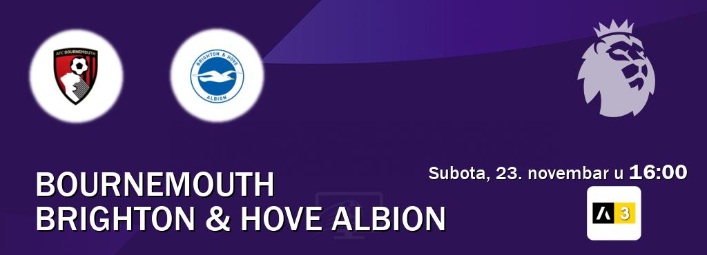 Izravni prijenos utakmice Bournemouth i Brighton & Hove Albion pratite uživo na Arena Sport 3 (subota, 23. novembar u  16:00).