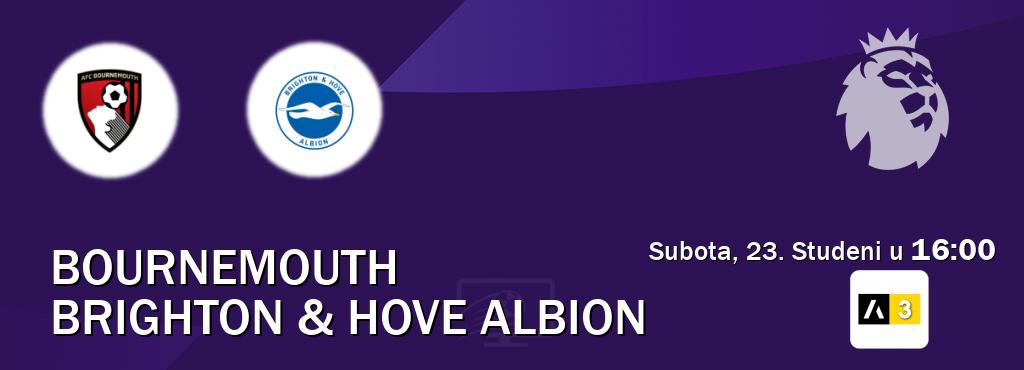 Izravni prijenos utakmice Bournemouth i Brighton & Hove Albion pratite uživo na Arena Sport 3 (Subota, 23. Studeni u  16:00).