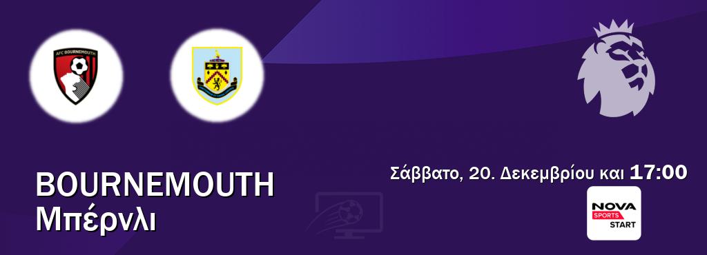 Παρακολουθήστ ζωντανά Bournemouth - Μπέρνλι από το Nova Sports Start (17:00).