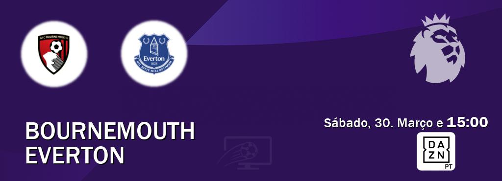 Jogo entre Bournemouth e Everton tem emissão DAZN (Sábado, 30. Março e  15:00).