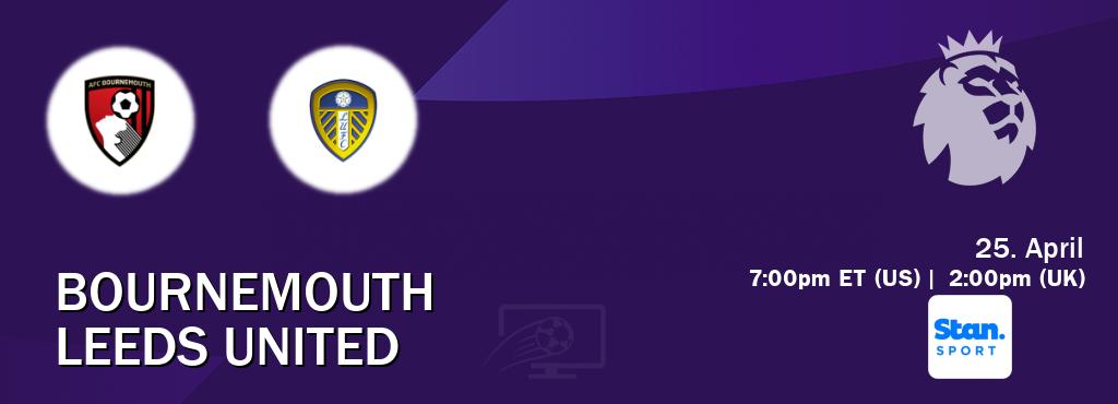 You can watch game live between Bournemouth and Leeds United on Stan Sport(AU).