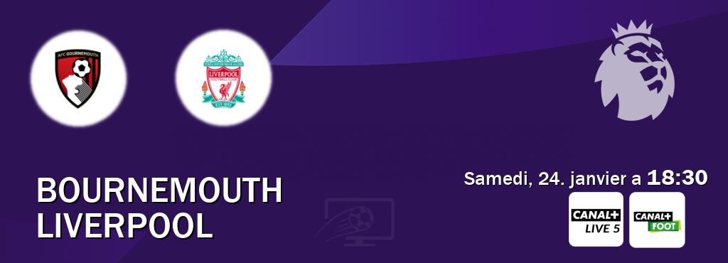 Match entre Bournemouth et Liverpool en direct à la Canal+ Live 5 et Canal+ Foot (samedi, 24. janvier a  18:30).