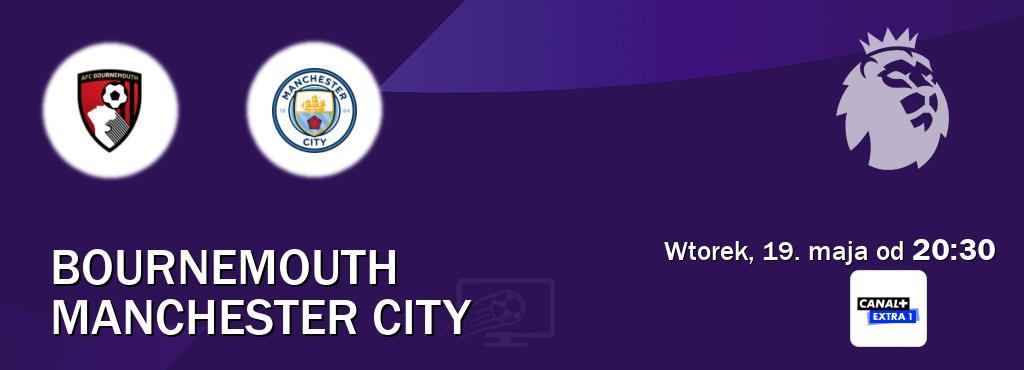 Gra między Bournemouth i Manchester City transmisja na żywo w Canal+ Extra 1 (wtorek, 19. maja od  20:30).