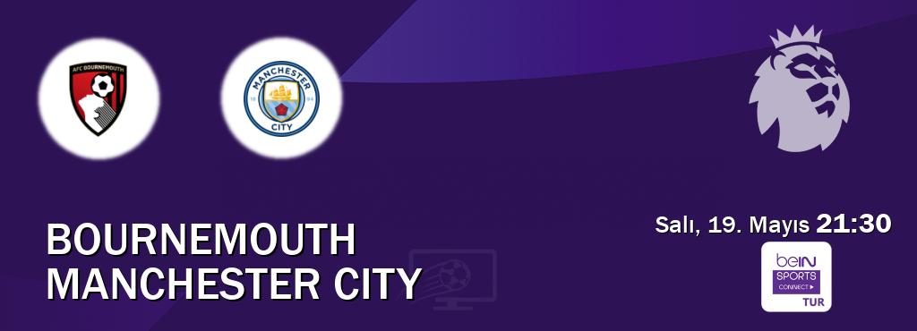 Karşılaşma Bournemouth - Manchester City Bein Sports Connect'den canlı yayınlanacak (Salı, 19. Mayıs  21:30).
