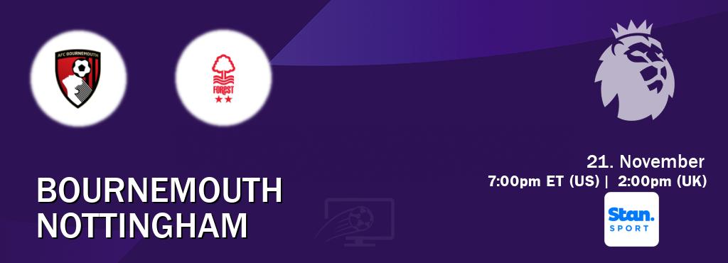 You can watch game live between Bournemouth and Nottingham on Stan Sport(AU). You can watch game live between Bournemouth and Nottingham on Stan Sport(AU).