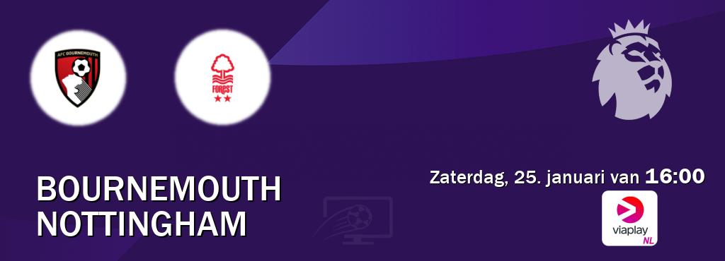 Wedstrijd tussen Bournemouth en Nottingham live op tv bij Viaplay Nederland (zaterdag, 25. januari van  16:00).