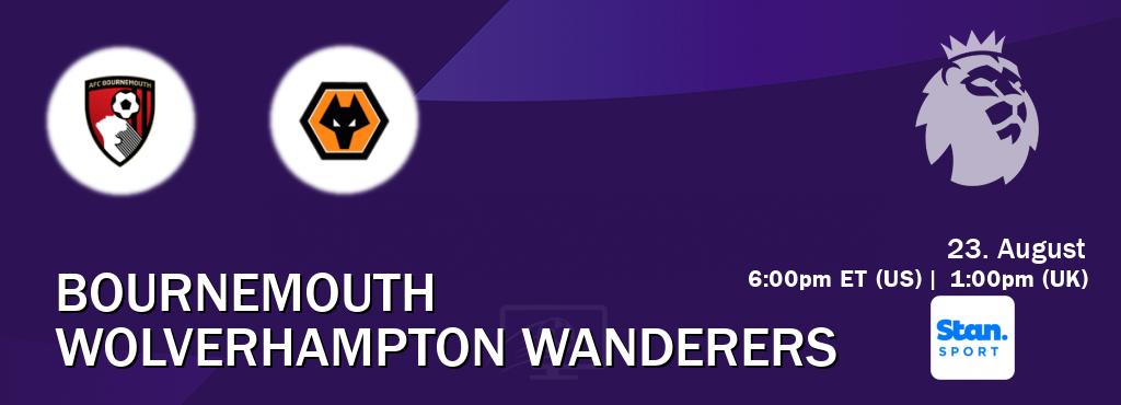 You can watch game live between Bournemouth and Wolverhampton Wanderers on Stan Sport(AU). You can watch game live between Bournemouth and Wolverhampton Wanderers on Stan Sport(AU).