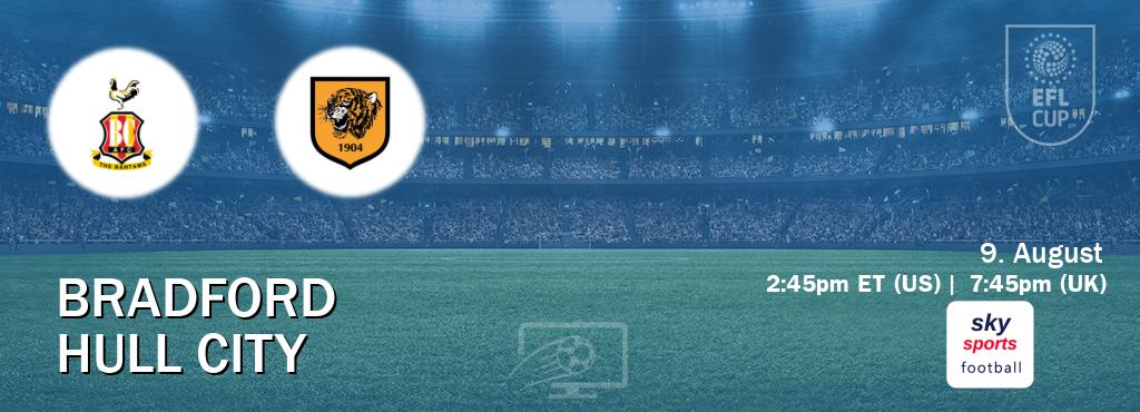 You can watch game live between Bradford and Hull City on Sky Sports Football.