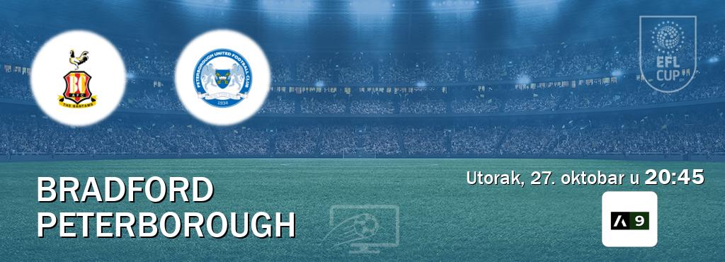 Izravni prijenos utakmice Bradford i Peterborough pratite uživo na Arena Sport 9 (utorak, 27. oktobar u  20:45).