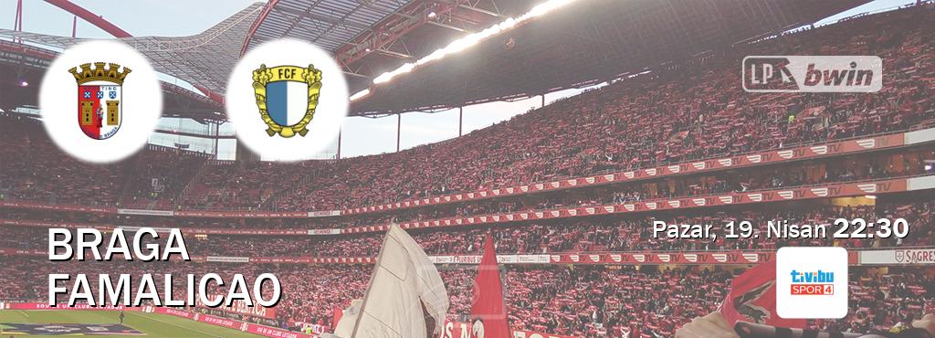 Karşılaşma Braga - Famalicao Tivibu Spor 4'den canlı yayınlanacak (Pazar, 19. Nisan  22:30).