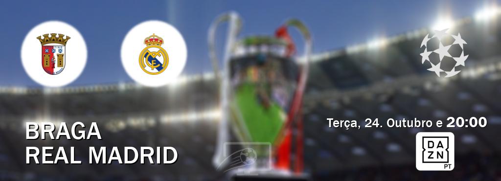 Jogo entre Braga e Real Madrid tem emissão DAZN (Terça, 24. Outubro e  20:00).