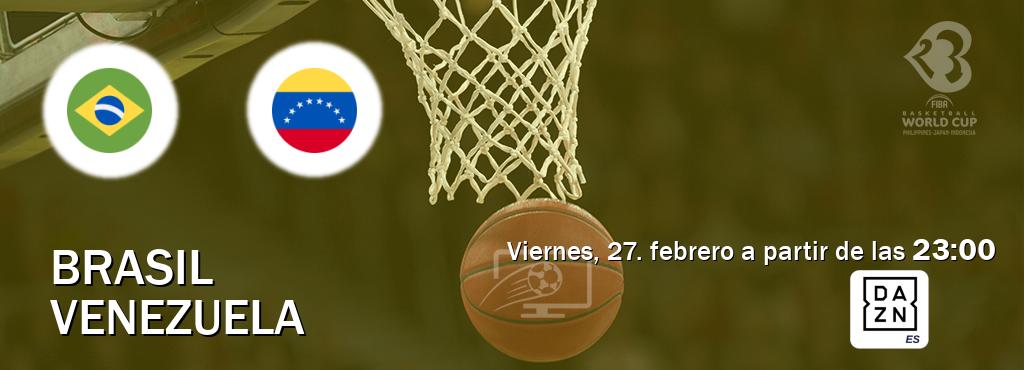 El partido entre Brasil y Venezuela será retransmitido por DAZN España (viernes, 27. febrero a partir de las  23:00).