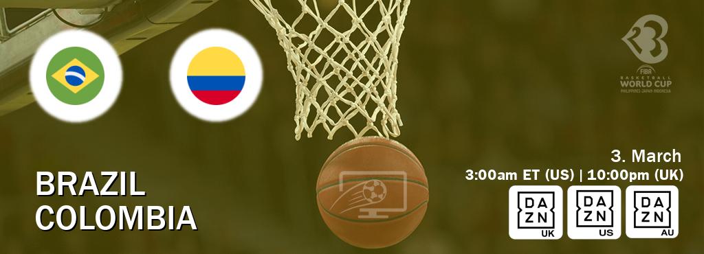 You can watch game live between Brazil and Colombia on DAZN UK(UK), DAZN(US), DAZN(AU).