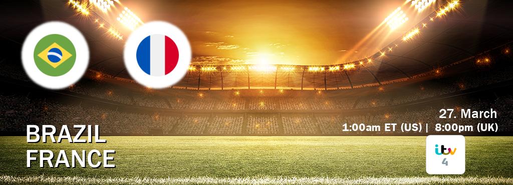 You can watch game live between Brazil and France on ITV 4(UK).