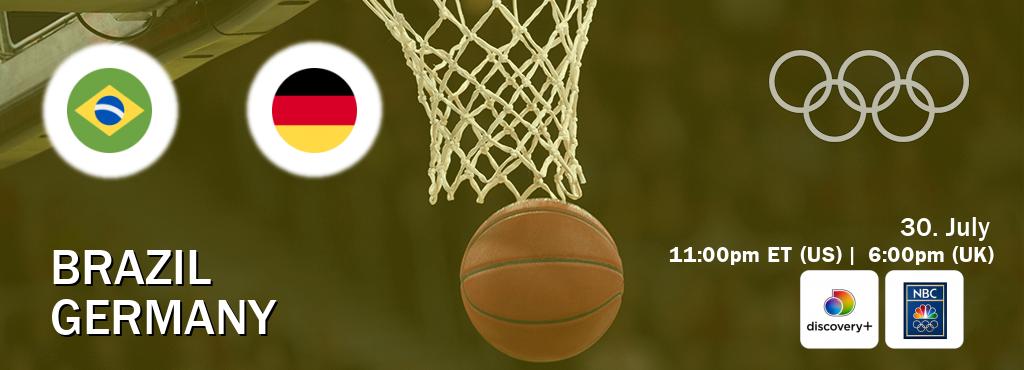 You can watch game live between Brazil and Germany on Discovery +(UK) and NBC Olympics(US).